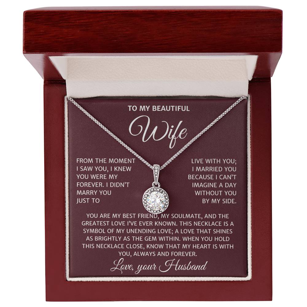 To my Beautiful Wife- You are my forever- Eternal Hope necklace