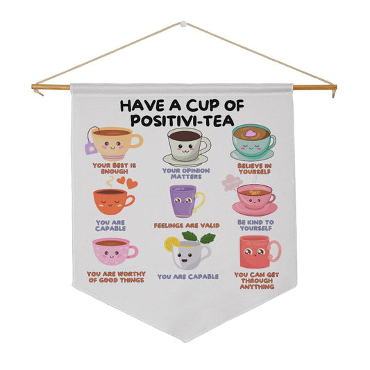 Positivi-tea Positivity Self Affirmation Pennant Self Empowerment Positive Self-Talk School Counselor Corner Therapist Gift Office Art