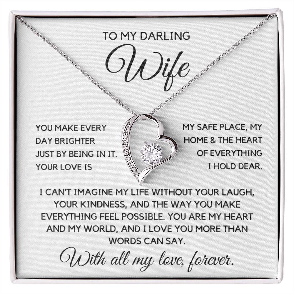 To My Wife- You make everyday brighter - Forever Love Necklace