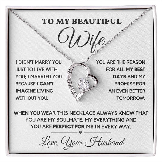 To my Wife- Perfect for Me in every way- Forever Love Necklace