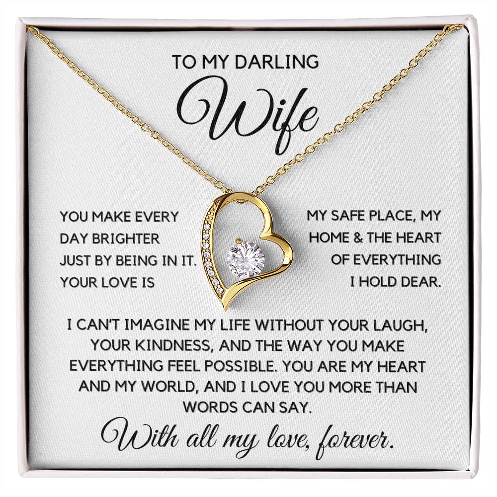 To My Wife- You make everyday brighter - Forever Love Necklace