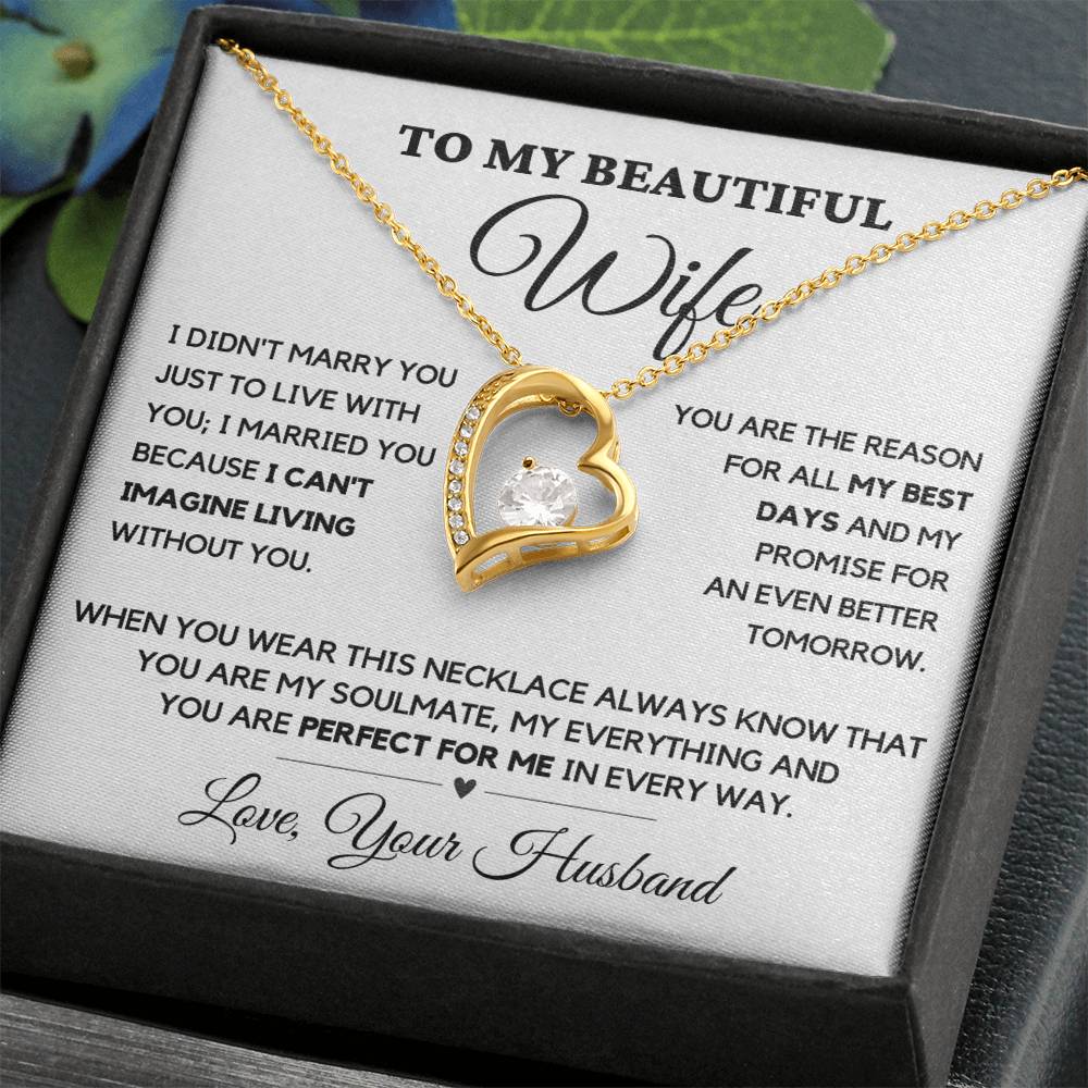 To my Wife- Perfect for Me in every way- Forever Love Necklace