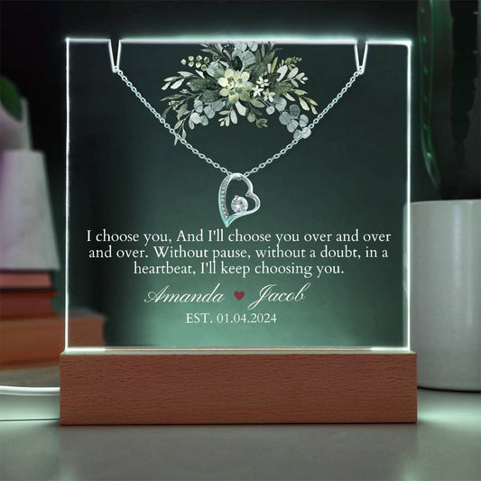 To my wife I choose you Acrylic Plaque with Forever Love Necklace