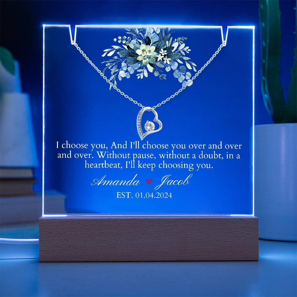 To my wife I choose you Acrylic Plaque with Forever Love Necklace