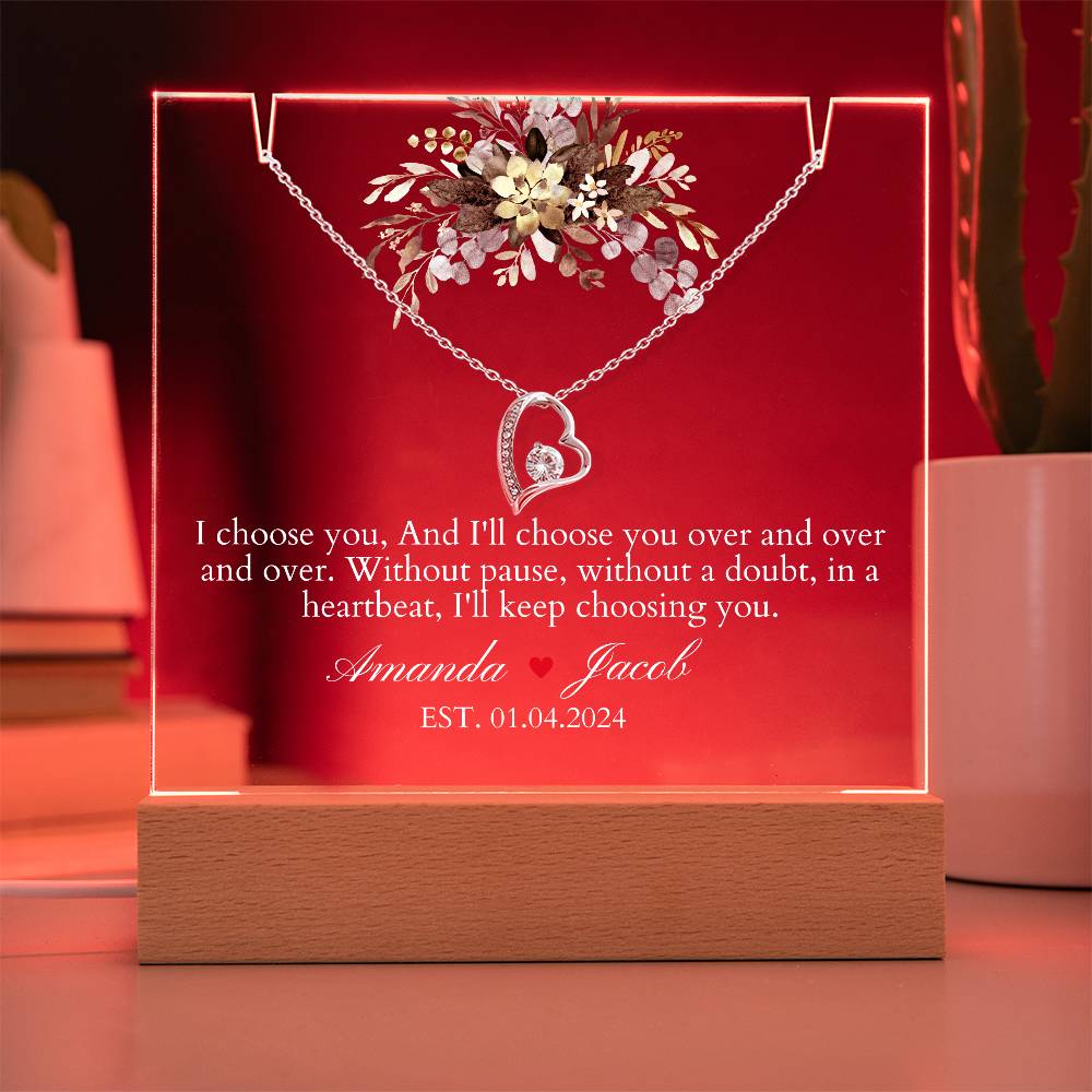 To my wife I choose you Acrylic Plaque with Forever Love Necklace