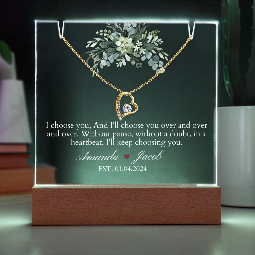 To my wife I choose you Acrylic Plaque with Forever Love Necklace