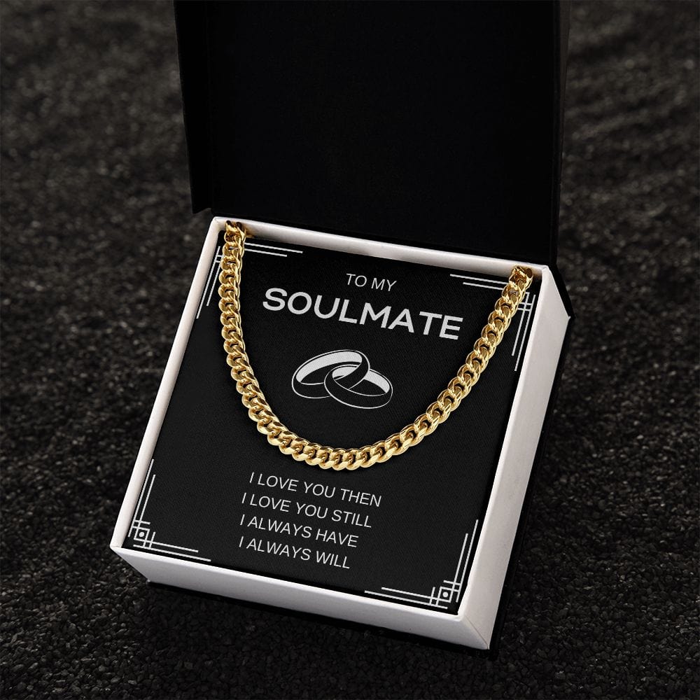 Soulmate I love You Still- Cuban Link Necklace