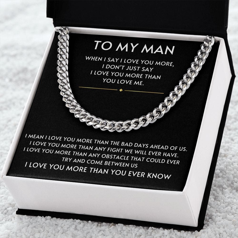 To My Man- I Love you More Black Cuban Link Chain