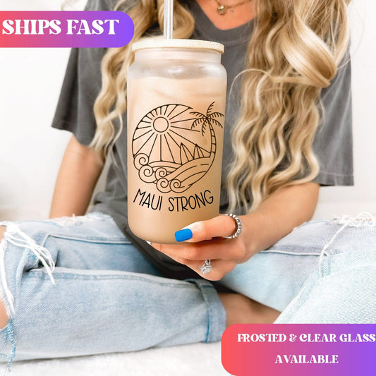 Lahaina Maui Strong Frosted Iced Coffee Cup Support for Maui Tumbler with Straw Elementary Teacher Glass Can Tumbler Lahaina Strong Cup