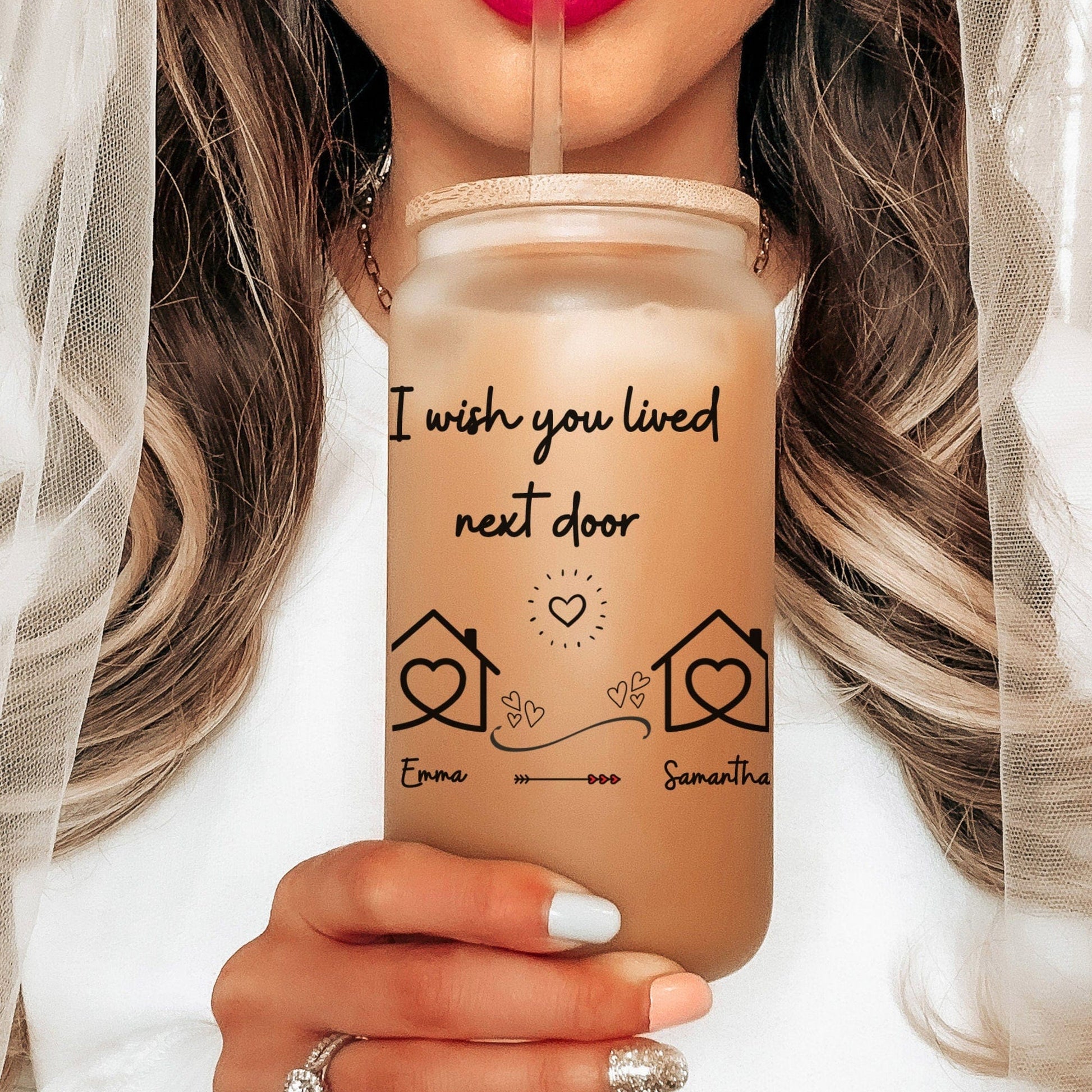 I wish you lived next door Custom Besties Iced Coffee Cup Personalized Best friend Frosted Beer glass with Bamboo Lid Gifts for best friend